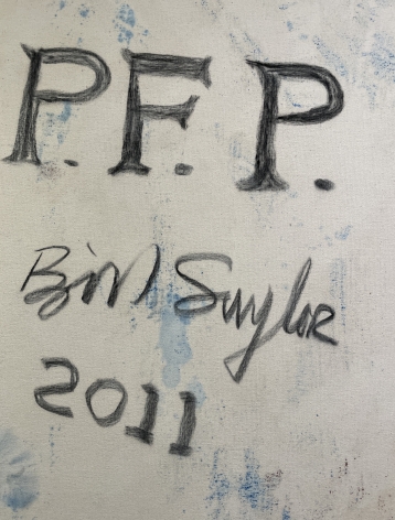 Signature verso of 2011 painting entitled "P.F.P." by Bill Saylor.