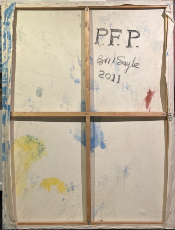 Verso of 2011 painting entitled "P.F.P." by Bill Saylor.
