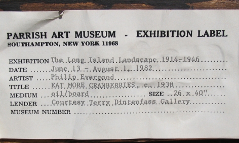 Image of Parrish Art Museum label verso on "Eat More Cranberries" painting by Philip Evergood.